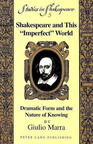 Shakespeare and This -Imperfect- World