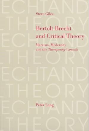 Bertolt Brecht and Critical Theory