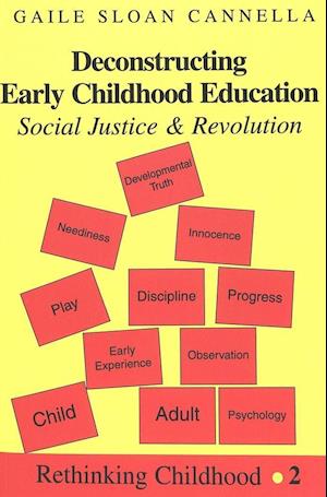 Deconstructing Early Childhood Education