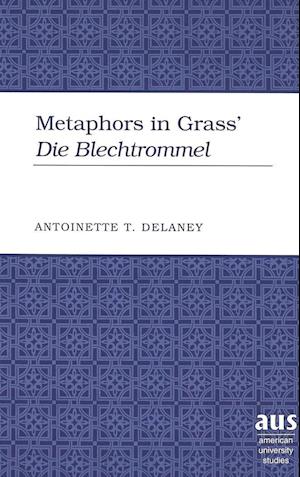 Metaphors in Grass' «die Blechtrommel»