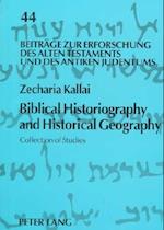 Biblical Historiography and Historical Geography