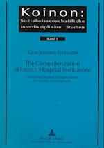 The Computerization of French Hospital Institutions