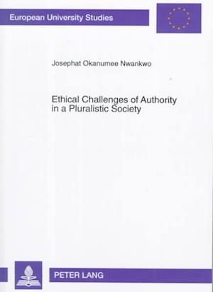 Ethical Challenges of Authority in a Pluralistic Society