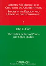 The Earlier Letters of Paul--And Other Stories