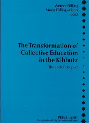 The Transformation of Collective Education in the Kibbutz