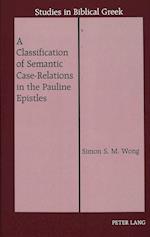 A Classification of Semantic Case-Relations in the Pauline Epistles