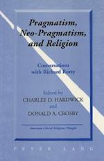 Pragmatism, Neo-Pragmatism, and Religion