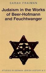 Judaism in the Works of Beer-Hofmann and Feuchtwanger