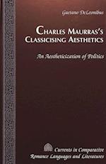 Charles Maurras's Classicising Aesthetics