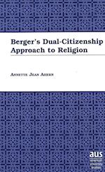 Berger's Dual-Citizenship Approach to Religion