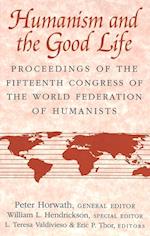 Humanism and the Good Life