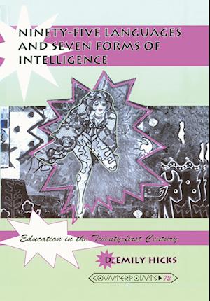 Ninety-five Languages and Seven Forms of Intelligence