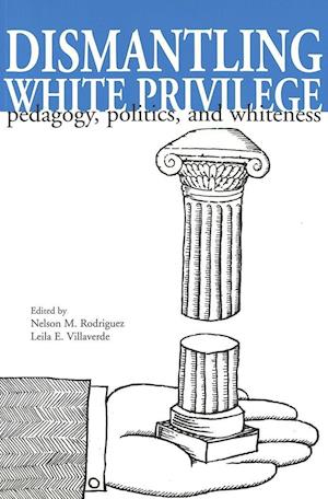 Dismantling White Privilege
