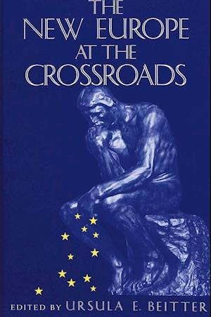 The New Europe at the Crossroads