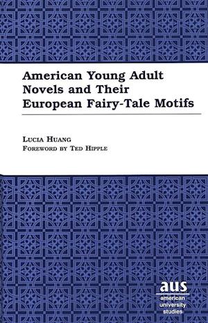 American Young Adult Novels and Their European Fairy-Tale Motifs