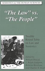 «the Law» vs. «the People»