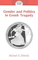 Gender and Politics in Greek Tragedy