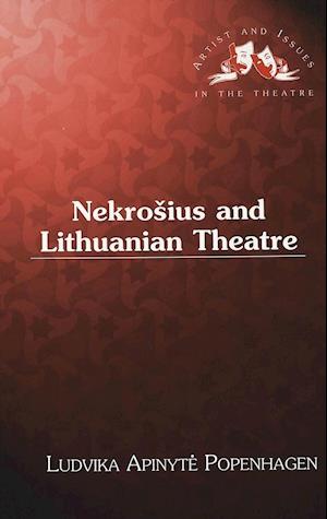 Nekrosius and Lithuanian Theatre