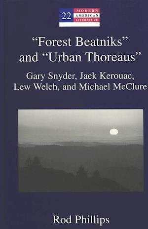 Phillips, R: Forest Beatniks' and 'Urban Thoreaus'