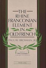The Rhine Franconian Element in Old French