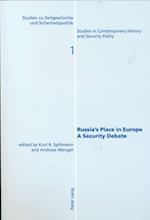 Russia's Place in Europe a Security Debate