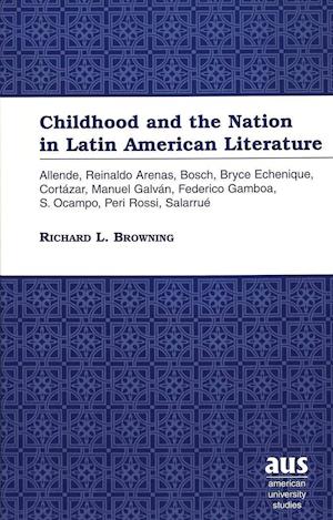 Childhood and the Nation in Latin American Literature