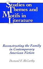 Reconstructing the Family in Contemporary American Fiction