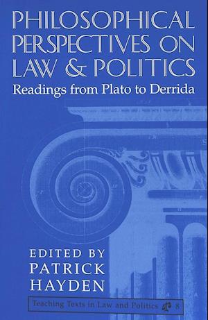 Philosophical Perspectives on Law and Politics