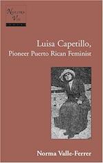 Luisa Capetillo, Pioneer Puerto Rican Feminist