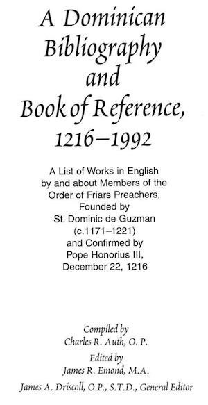 A Dominican Bibliography and Book of Reference, 1216-1992