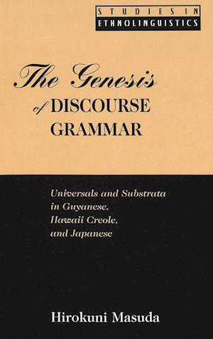 The Genesis of Discourse Grammar