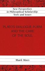 Plato S Dialogue Form and the Care of the Soul