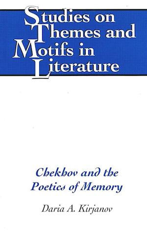 Chekhov and the Poetics of Memory