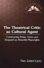 The Theatrical Critic as Cultural Agent