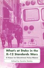 What's at Stake in the K-12 Standards Wars