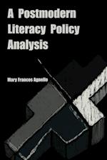 A Postmodern Literacy Policy Analysis