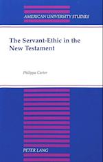 The Servant-Ethic in the New Testament