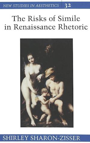 The Risks of Simile in Renaissance Rhetoric