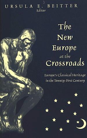 The New Europe at the Crossroads