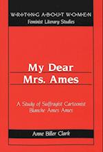 Clark, A: My Dear Mrs. Ames