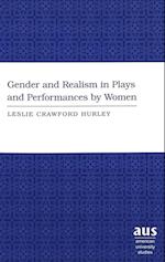 The Gender and Realism in Plays and Performances by Women