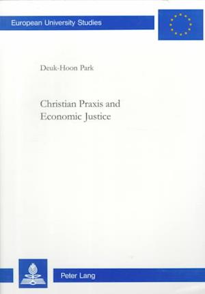 Christian Praxis and Economic Justice