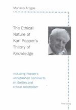 The Ethical Nature of Karl Popper's Theory of Knowledge