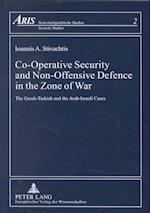 Co-Operative Security and Non-Offensive Defence in the Zone of War