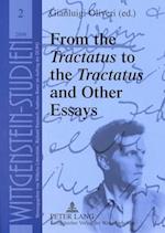 From the Tractatus to the Tractatus and Other Essays