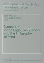 Naturalism in the Cognitive Sciences and the Philosophy of Mind