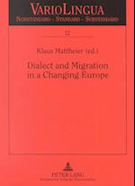 Dialect and Migration in a Changeing Europe