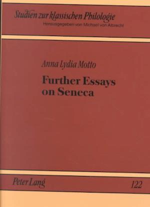 Further Essays on Seneca