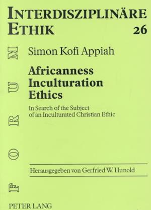 Africanness, Inculturation, Ethics