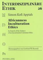 Africanness, Inculturation, Ethics